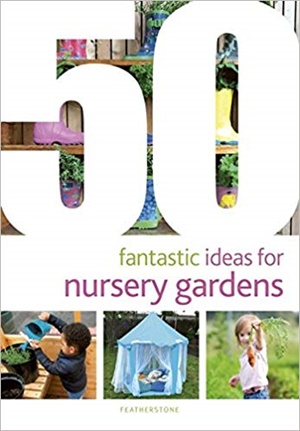 50 Fantastic Ideas for Nursery Gardens