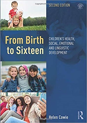 From Birth to Sixteen: Children's Health, Social, Emotional and Linguistic Development, 2/e