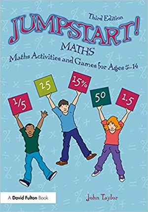 Jumpstart! Maths: Maths Activities and Games for Ages 5-14