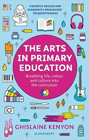 The Arts in Primary Education: Breathing life, colour and culture into the curriculum