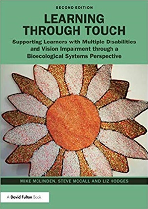 Learning through Touch : Supporting Learners with Multiple Disabilities and Vision Impairment through a Bioecological Systems Perspective