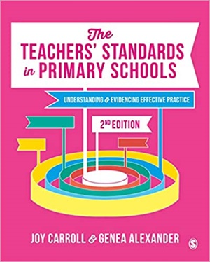 The Teachers Standards in Primary Schools: Understanding and Evidencing Effective Practice