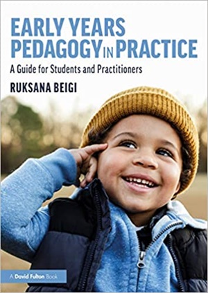 Early Years Pedagogy in Practice: A Guide for Students and Practitioners