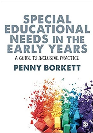 Special Educational Needs in the Early Years: A Guide to Inclusive Practice