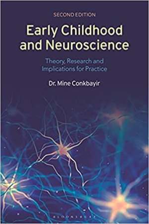 Early Childhood and Neuroscience: Theory, Research and Implications for Practice, 2/e