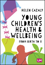 Young Children's Health & Wellbeing: from birth to 11