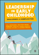 Leadership in Early Childhood: Challenges and Complexities