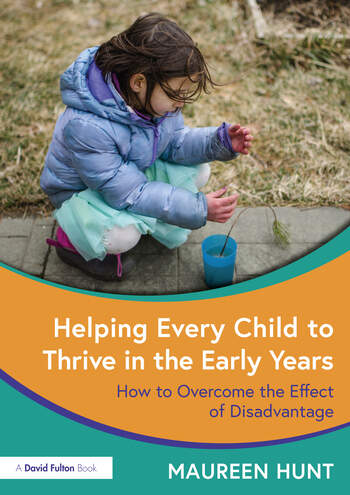 Helping Every Child to Thrive in the Early Years: How to Overcome the Effect of Disadvantage