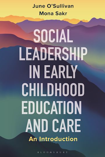 Social Leadership in Early Childhood Education and Care: An Introduction