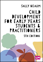 Child Development for Early Years Students and Practitioners, 5/e